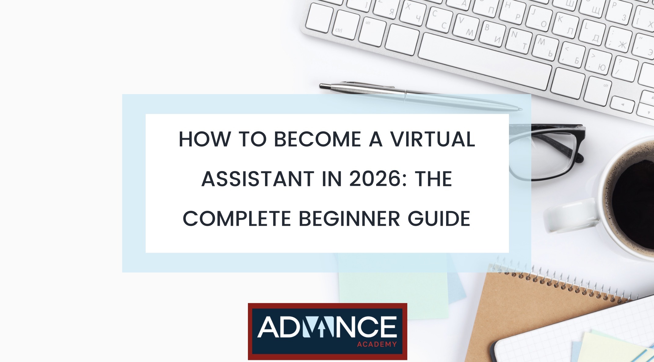 how to become a virtual assistant in 2026_ the complete beginner guide