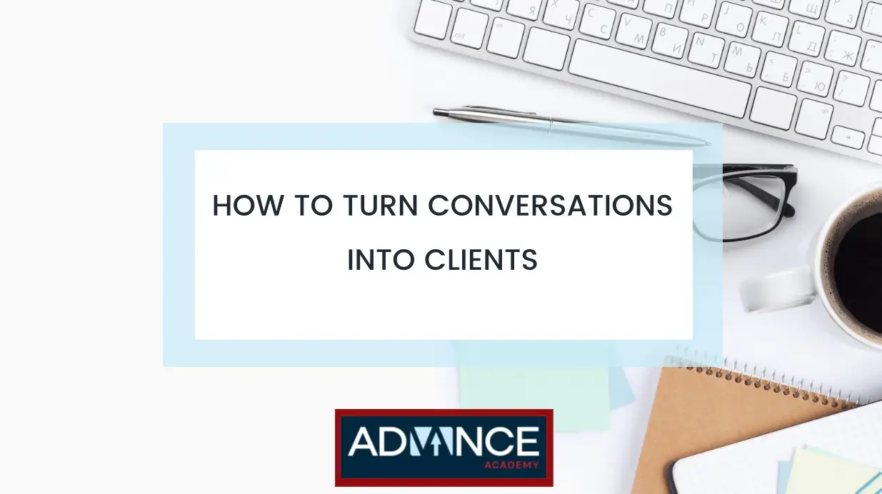 How to Turn Conversations Into Clients